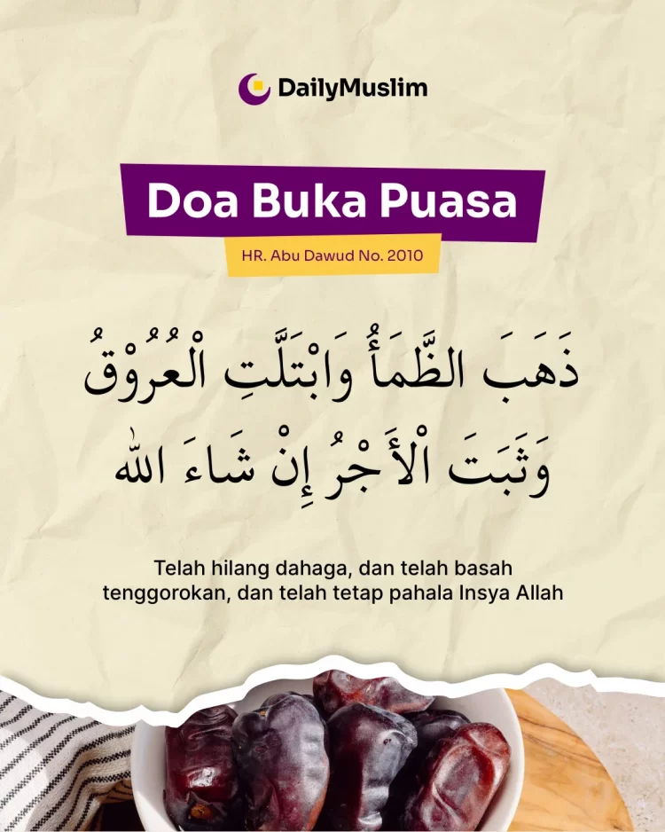 doa buka puasa dzahabazh zhoma'u wabtallatil uruqu wa tsabatal ajru insya allah